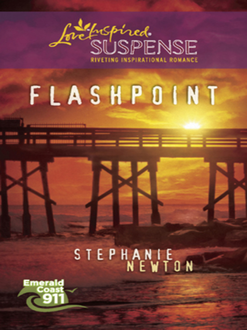 Title details for Flashpoint by Stephanie Newton - Available
